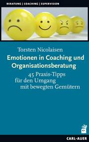 Emotionen in Coaching und Organisationsberatung