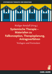 Systemische Therapie - Materialien zu Fallkonzeption, Therapieplanung, Antragsverfahren