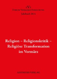 Religion - Religionskritik - Religiöse Transformation im Vormärz