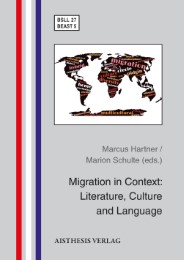 Migration in Context: Literature, Culture and Language