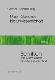 Über Goethes Naturwissenschaft