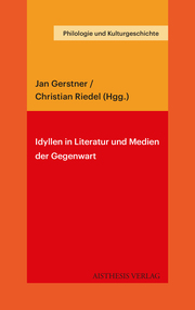 Idyllen in Literatur und Medien der Gegenwart - Cover