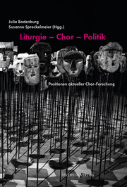Liturgie - Chor - Politik