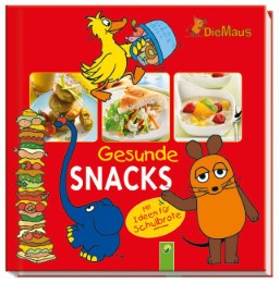 Die Maus - Gesunde Snacks - Cover