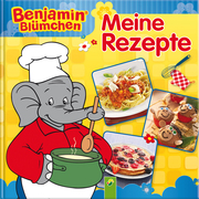 Benjamin Blümchen - Meine Rezepte - Cover