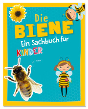 Die Biene - Ein Sachbuch für Kinder