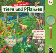Mein Lupenbuch Tiere und Pflanzen - Cover