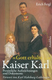 'Gott erhalte...' Kaiser Karl