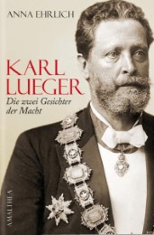 Karl Lueger - die zwei Gesichter der Macht - Cover
