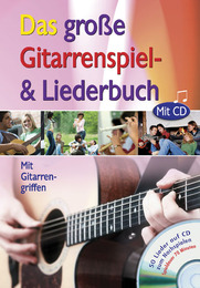 Das große Gitarrenspiel- & Liederbuch