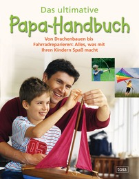 Das ultimative Papa-Handbuch
