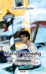 Marius Venedig oder das Geheimnis der Vergangenheit