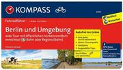 KOMPASS Fahrradführer Berlin und Umgebung - Jede Tour mit öffentlichen Verkehrsmitteln erreichbar