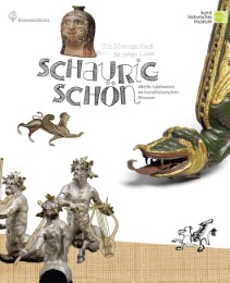 Schaurig schön - Allerlei Fabelwesen im Kunsthistorischen Museum