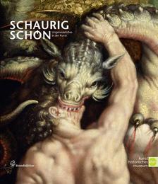Schaurig schön - Ungeheuerliches in der Kunst - Cover