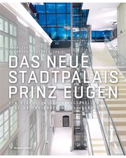 Das neue Stadtpalais Prinz Eugen
