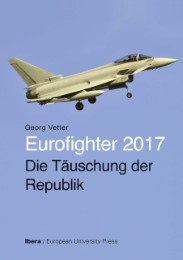 Eurofighter 2017 - Die Täuschung der Republik