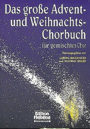 Das große Advent- und Weihnachts-Chorbuch für gemischten Chor