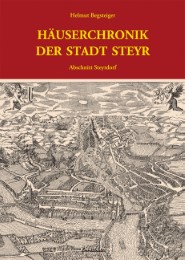 Häuserchronik der Stadt Steyr - Abschnitt Steyrdorf