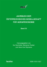 Jahrbuch der Österreichischen Gesellschaft für Agrarökonomie / Agrarökonomie zwischen Vision und Realität
