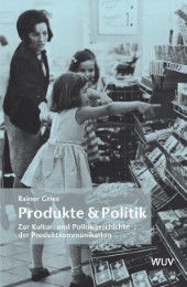 Produkte & Politik