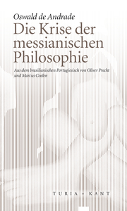 Die Krise der messianischen Philosophie
