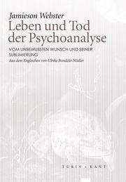Leben und Tod der Psychoanalyse