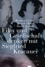 Film und Gesellschaft denken mit Siegfried Kracauer