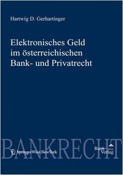 Elektronisches Geld im österreichischen Bank- und Privatrecht
