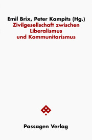 Zivilgesellschaft zwischen Liberalismus und Kommunitarismus