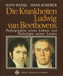 Die Krankheiten Ludwig van Beethovens