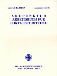 Akupunktur - Arbeitsbuch für Fortgeschrittene