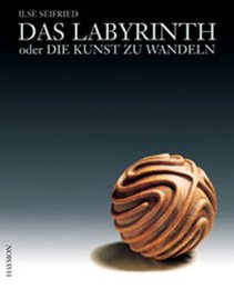 Das Labyrinth oder die Kunst zu wandeln - Cover