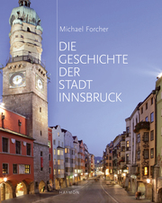 Die Geschichte der Stadt Innsbruck