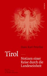 Tirol - Notizen einer Reise durch die Landeseinheit