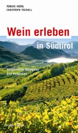 Wein erleben in Südtirol
