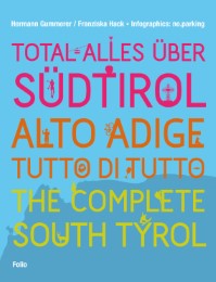 Total alles über Südtirol/Alto Adige - tutto di tutto/The Complete South Tyrol - Cover