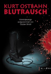 Kurt Ostbahn: Blutrausch