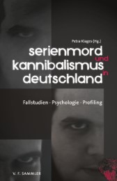 Serienmord und Kannibalismus in Deutschland - Cover