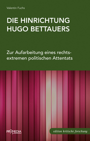 Die Hinrichtung Hugo Bettauers