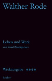 Walther Rode: Leben und Werk
