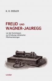 Freud und Wagner-Jauregg vor der Kommission zur Erhebung militärischer Pflichtve