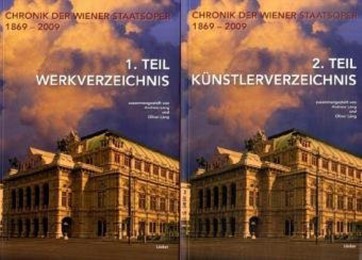 Chronik der Wiener Staatsoper 1869 bis 2009