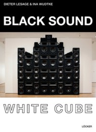 Black Sound White Cube