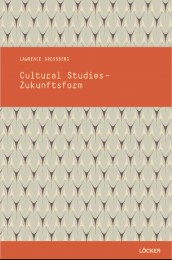 Cultural Studies - Zukunftsform