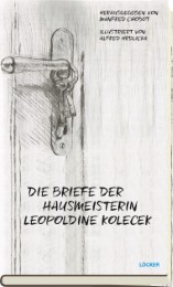 Die Briefe der Hausmeisterin Leopoldine Kolecek - Cover