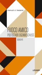 Fuoco Amico - Poetischer Eigenbeschuss