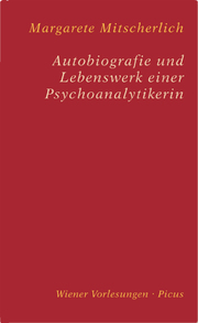 Autobiografie und Lebenswerk einer Psychoanalytikerin - Cover