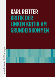 Kritik der linken Kritik am Grundeinkommen - Cover