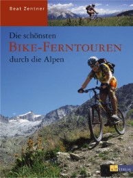 Die schönsten Bike-Ferntouren durch die Alpen